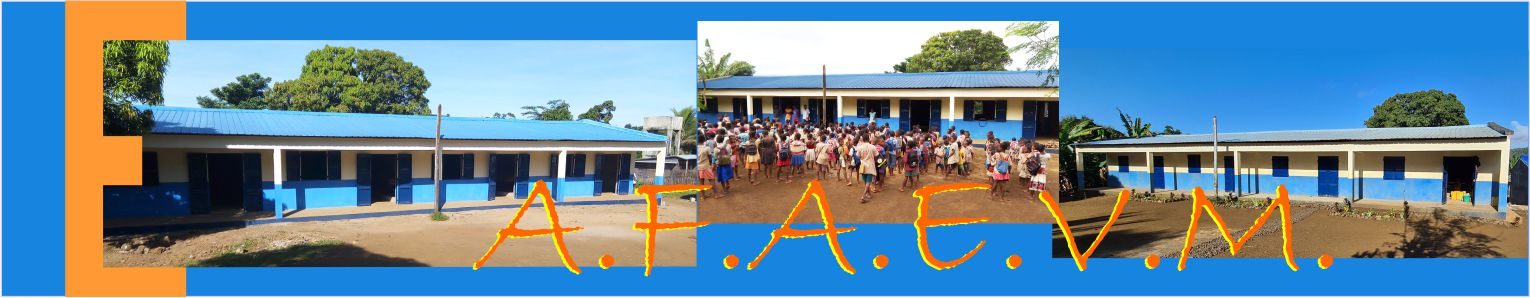 A.F.A.E.V.M. Association Française d'Aides aux Ecoles des Villages Malgaches